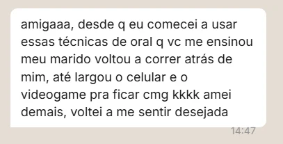 Aluna conta que o marido voltou a correr atrás dela e até largou o celular